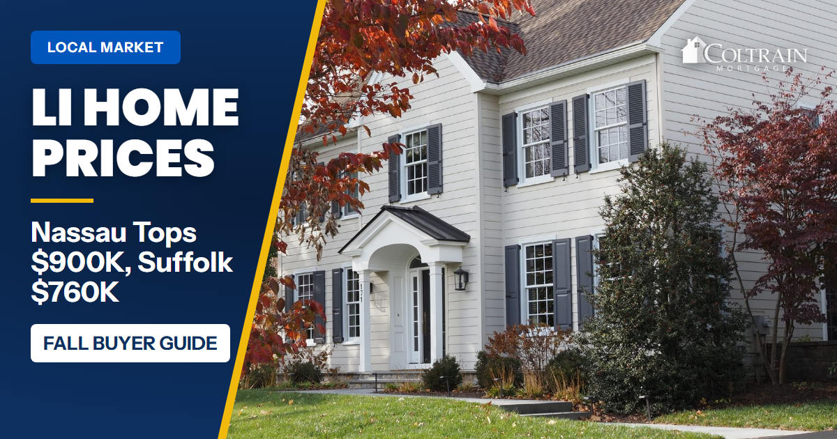 Long Island Home Prices, Fall 2026: Nassau Tops $900K and Suffolk Hits $760K. What It Means for Buyers